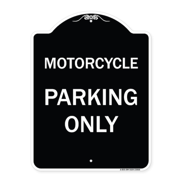 Signmission Motorcycle Parking Only Heavy-Gauge Aluminum Architectural Sign, 24" x 18", BW-1824-23868 A-DES-BW-1824-23868 - main